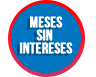 6 Meses Sin Intereses